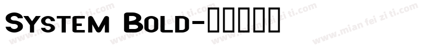System Bold字体转换